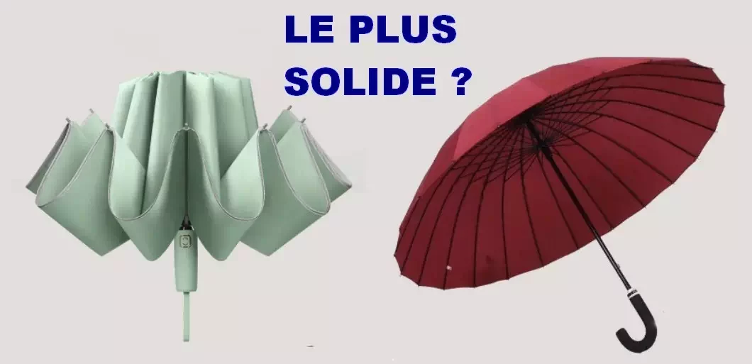 Faire son choix entre parapluie pliant automatique et parapluie droit canne, lequel des 2 est le plus solide ?